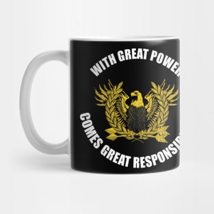 Great Power Great Responsibility Mug